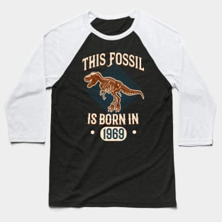 Fossil T-Rex Funny Birthday Gifts Baseball T-Shirt